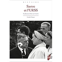 Sartre et l’URSS: Le Joueur et les survivants (French Edition) Sartre et l’URSS: Le Joueur et les survivants (French Edition) Kindle Paperback