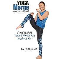 Stand & Kick: Yoga & Martial Arts Workout Mix