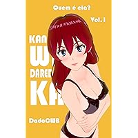 Kanojo wa daredesu ka? (Novel): Quem é ela ? (Portuguese Edition)