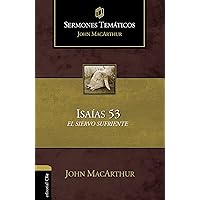 Sermones temáticos sobre Isaías 53 (Spanish Edition) Sermones temáticos sobre Isaías 53 (Spanish Edition) Hardcover Kindle Paperback