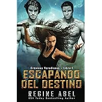 Escapando Del Destino (Crónicas Veredianas) (Spanish Edition) Escapando Del Destino (Crónicas Veredianas) (Spanish Edition) Paperback Kindle
