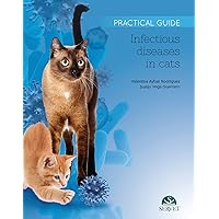Infectious Diseases in Cats. Practical Guide Infectious Diseases in Cats. Practical Guide Kindle Hardcover