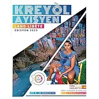 KREYÒL AYISYEN - Lang Libète: PARA HISPANOHABLANTES (Spanish Edition)
