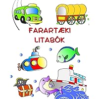 Farartæki Litabók: Bílar, traktor, lest, flugvél til að lita fyrir krakka frá 3 ára (Icelandic Edition)