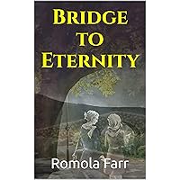 Bridge to Eternity (Hawksmead Book 1)
