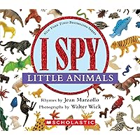 I Spy Little Animals: A Book of Picture Riddles I Spy Little Animals: A Book of Picture Riddles Board book Hardcover