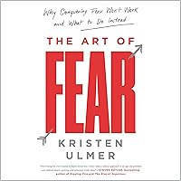 The Art of Fear: Why Conquering Fear Won't Work and What to Do Instead The Art of Fear: Why Conquering Fear Won't Work and What to Do Instead Audible Audiobook Kindle Paperback Hardcover Audio CD