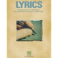 Lyrics: Complete Lyrics for Over 1001 Songs from Yesterday's Favorites Lyrics: Complete Lyrics for Over 1001 Songs from Yesterday's Favorites Paperback
