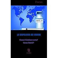 La Geopolitica dei Vaccini (FOCUS IARI Vol. 4) (Italian Edition)