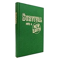 Survival Into a New Earth Survival Into a New Earth Hardcover