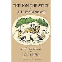 THE LION, THE WITCH AND THE WARDROBE A Story for Children; the Chronicles of Narnia Volume 1 THE LION, THE WITCH AND THE WARDROBE A Story for Children; the Chronicles of Narnia Volume 1 Hardcover