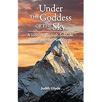 Under the Goddess of the Sky Under the Goddess of the Sky Paperback Kindle