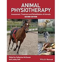 Animal Physiotherapy: Assessment, Treatment and Rehabilitation of Animals Animal Physiotherapy: Assessment, Treatment and Rehabilitation of Animals Paperback Kindle