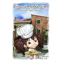 Lillou The Petit Chef : and the New Neighbors