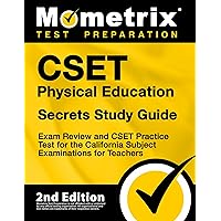 CSET Physical Education Secrets Study Guide - Exam Review and CSET Practice Test for the California Subject Examinations for Teachers [2nd Edition] CSET Physical Education Secrets Study Guide - Exam Review and CSET Practice Test for the California Subject Examinations for Teachers [2nd Edition] Paperback Kindle