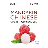 Collins Mandarin Chinese Visual Dictionary (Collins Visual Dictionaries) Collins Mandarin Chinese Visual Dictionary (Collins Visual Dictionaries) Paperback Kindle