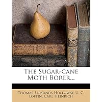 The Sugar-cane Moth Borer... The Sugar-cane Moth Borer... Paperback