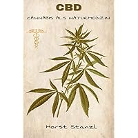 CBD: Cannabis als Naturmedizin (German Edition) CBD: Cannabis als Naturmedizin (German Edition) Paperback