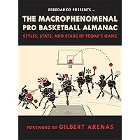 FreeDarko Presents: The Macrophenomenal Pro Basketball Almanac: Styles, Stats, and Stars in Today's Game FreeDarko Presents: The Macrophenomenal Pro Basketball Almanac: Styles, Stats, and Stars in Today's Game Hardcover