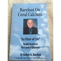 Barefoot on Coral Calcium: 