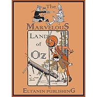 The Marvelous Land of Oz [Illustrated] The Marvelous Land of Oz [Illustrated] Kindle Hardcover Audible Audiobook Paperback Mass Market Paperback Audio CD