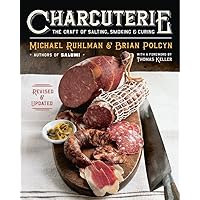 Charcuterie: The Craft of Salting, Smoking, and Curing Charcuterie: The Craft of Salting, Smoking, and Curing Hardcover Kindle