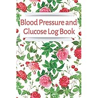Blood Pressure and Glucose Log Book: Diabetic Daily Sugar Level Tracker | Journal to Track Heart Rate Hypertension or Hypotension | 2021 Diabetes ... Lunch Dinner at Bedtime | Medical Notebook