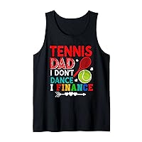 Vintage Tennis Dad Funny Don't Dance I Finance Player Tank Top