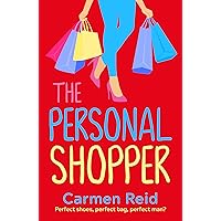 The Personal Shopper: A laugh-out-loud romantic comedy from bestseller Carmen Reid (The Annie Valentine Series Book 1) The Personal Shopper: A laugh-out-loud romantic comedy from bestseller Carmen Reid (The Annie Valentine Series Book 1) Kindle Audible Audiobook Paperback Hardcover Audio CD