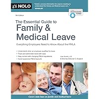 Essential Guide to Family & Medical Leave, The Essential Guide to Family & Medical Leave, The Paperback