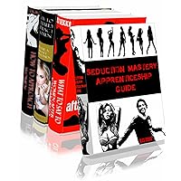 Seduction Mastery: Apprenticeship Guide - Special Box Set Seduction Mastery: Apprenticeship Guide - Special Box Set Kindle Paperback