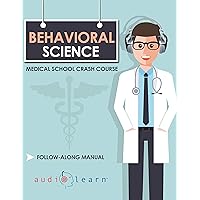 Behavioral Sciences - Medical School Crash Courses