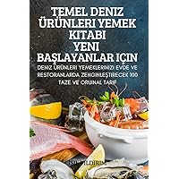 Temel Deniz Ürünleri Yemek Kitabi Yeni BaŞlayanlar Için (Turkish Edition)