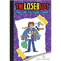 The Loser List #4: Take Me to Your Loser (4) The Loser List #4: Take Me to Your Loser (4) Hardcover Kindle