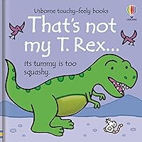 That's Not My T. Rex... That's Not My T. Rex... Board book