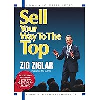 Sell Your Way to the Top Sell Your Way to the Top Audible Audiobook Audio CD