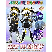 How To Draw Murder Dro-nes and Coloring Book: NEW EDITION 2023- Learn how to draw step by step for beginners | Fun Drawing And Coloring Book With All ... Ages 4-8, 9-12 Girls, Boys, Teens and Adults