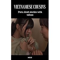 Vietnamese cousins: Erotica Short stories for men
