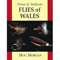 Trout and Salmon Flies of Wales Trout and Salmon Flies of Wales Hardcover