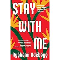 Stay with Me: A novel Stay with Me: A novel Paperback Audible Audiobook Kindle Hardcover Preloaded Digital Audio Player Digital
