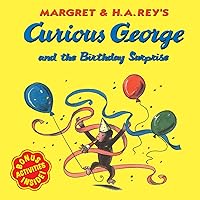 Curious George and the Birthday Surprise Curious George and the Birthday Surprise Paperback School & Library Binding