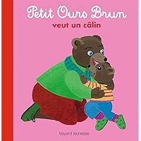 Petit Ours Brun veut un câlin: Album (Mon petit album Petit Ours Brun) (French Edition) Petit Ours Brun veut un câlin: Album (Mon petit album Petit Ours Brun) (French Edition) Kindle Paperback