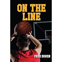 On the Line (Fred Bowen Sports Story Series) On the Line (Fred Bowen Sports Story Series) Paperback Library Binding