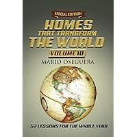HOMES THAT TRANSFORM THE WORLD: VOLUME 10