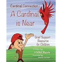Cardinal Connection: A Cardinal is Near Cardinal Connection: A Cardinal is Near Paperback Kindle Hardcover