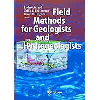Field Methods for Geologists and Hydrogeologists Field Methods for Geologists and Hydrogeologists Hardcover Paperback