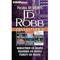 J. D. Robb CD Collection 5: Seduction in Death, Reunion in Death, Purity in Death (In Death Series) J. D. Robb CD Collection 5: Seduction in Death, Reunion in Death, Purity in Death (In Death Series) Audio CD