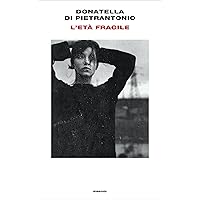 L'età fragile (Italian Edition) L'età fragile (Italian Edition) Kindle Audible Audiobook Hardcover