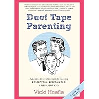 Duct Tape Parenting Duct Tape Parenting Paperback Kindle Audible Audiobook Hardcover Audio CD