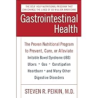 Gastrointestinal Health: The Self-Help Nutritional Program That Can Change the Lives of 80 Million Americans Gastrointestinal Health: The Self-Help Nutritional Program That Can Change the Lives of 80 Million Americans Kindle Paperback